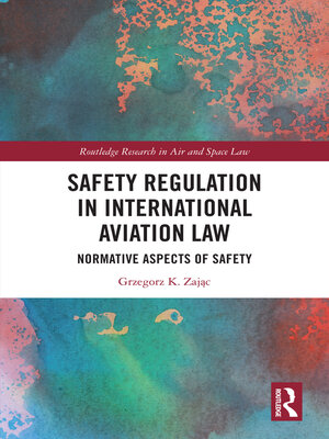 cover image of Safety Regulation in International Aviation Law